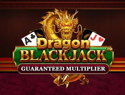 Dragon Blackjack - Guaranteed Multiplier