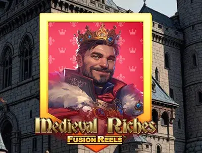 Medieval Riches Fusion Reels