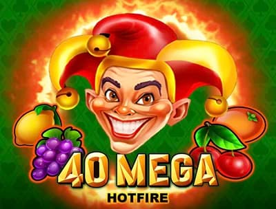 40 Mega Hotfire 