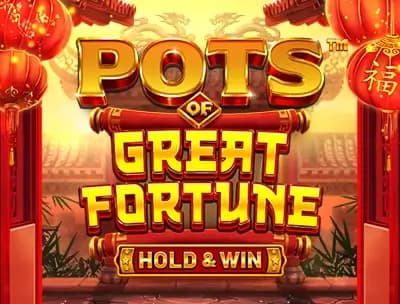 Pots of Great Fortune