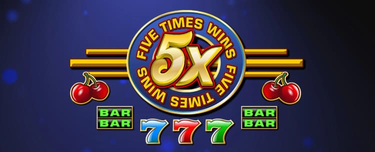Play Five Times Wins