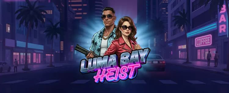 Luma Bay Heist 