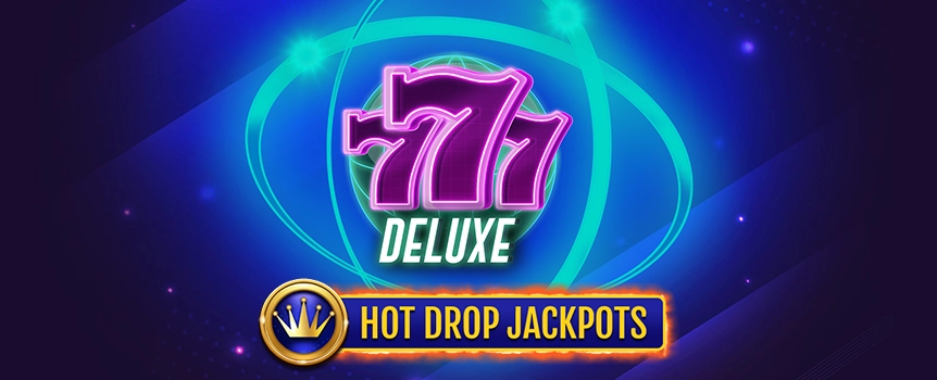 777 Deluxe is a classic 3 Row, 5 Reel slot with a Progressive Jackpot, plus 3 additional Hot Drop Jackpots