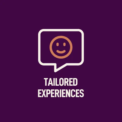 Tailored Experience