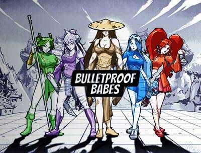 Bulletproof Babes