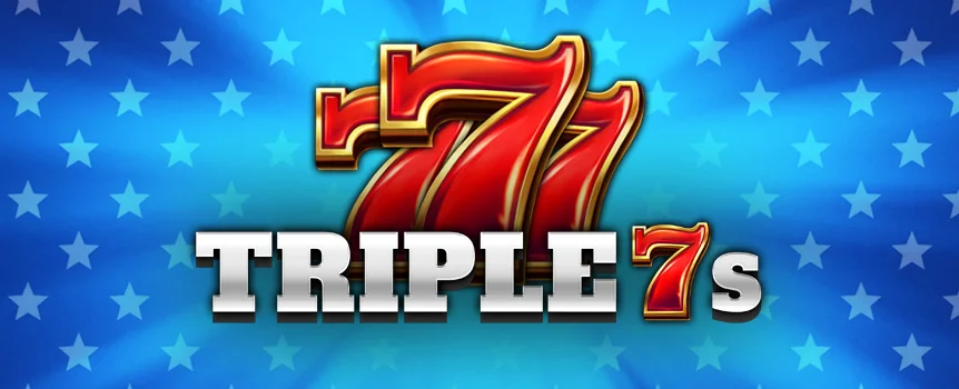 Enjoy timeless retro thrill with Triple 7s! Spin for Wild Multipliers, Respins, and classic slot excitement with every game